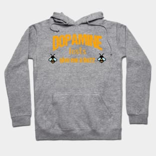 Dopamine Fasts give me a Buzz Hoodie